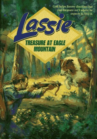 Stock image for Treasure at Eagle Mountain (Lassie, Book 2) for sale by HPB Inc.