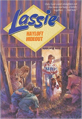 Imagen de archivo de Lassie, Hayloft Hideout a la venta por ThriftBooks-Dallas