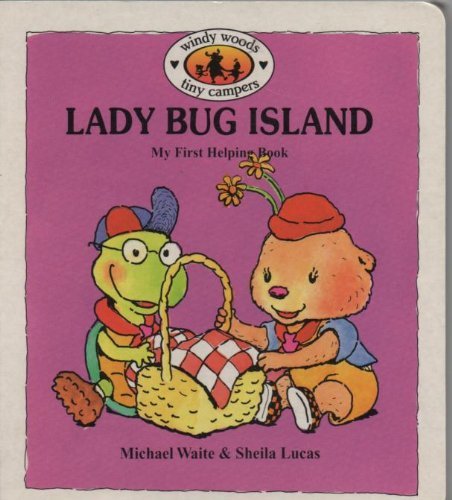 Lady Bug Island (Windy Woods Tiny Campers) (9780781402767) by Waite, Michael