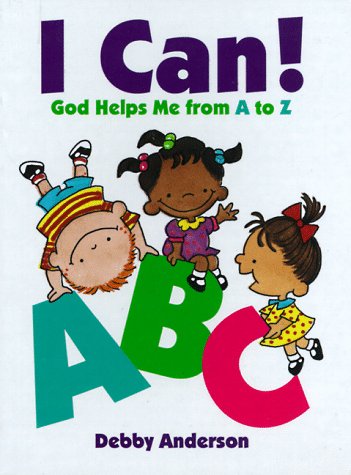 Beispielbild fr I Can! ABC: God Helps Me from A to Z zum Verkauf von ThriftBooks-Dallas