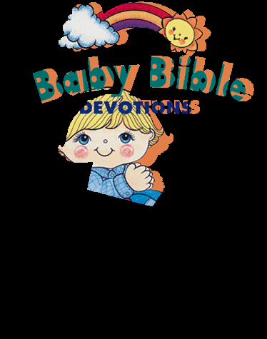 Beispielbild fr Baby Bible Devotions zum Verkauf von Better World Books