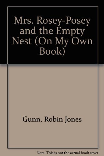 Stock image for Mrs. Rosey-Posey and the Empty Nest (An on My Own Book : Reading Level Grade 2) for sale by Once Upon A Time Books