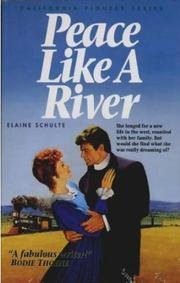 Stock image for Peace Like a River (California Pioneer Series, Book 5) for sale by Wonder Book