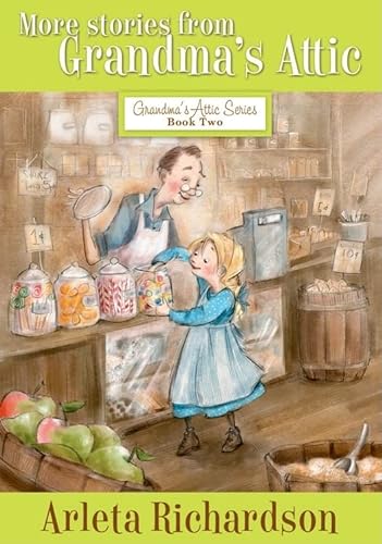 Stock image for More Stories from Grandma's Attic (Volume 2) (Grandma's Attic Series) for sale by SecondSale