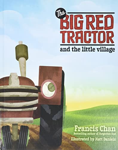 Stock image for The Big Red Tractor and the Little Village for sale by Once Upon A Time Books