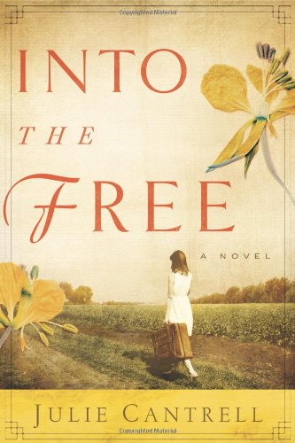 

Into the Free: a Novel (signed By Author) [signed]