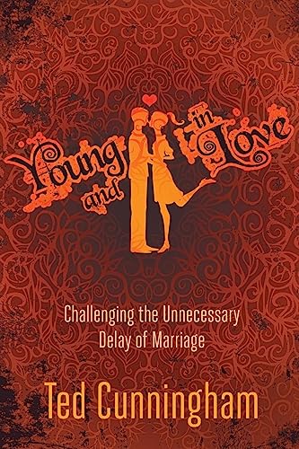 Beispielbild fr Young and in Love: Challenging the Unnecessary Delay of Marriage zum Verkauf von SecondSale