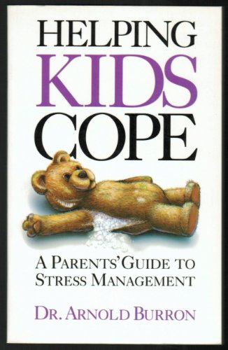 Beispielbild fr Helping Kids Cope: A Parent's Guide to Stress Management zum Verkauf von HPB Inc.