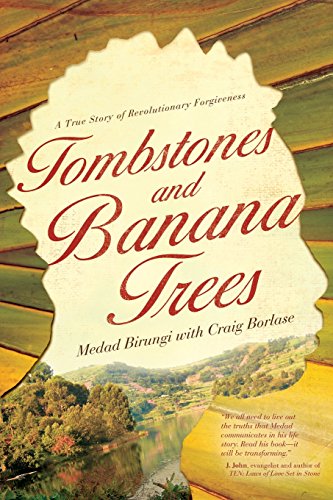 Beispielbild fr Tombstones and Banana Trees: A True Story of Revolutionary Forgiveness zum Verkauf von SecondSale