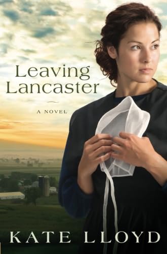 Beispielbild fr Leaving Lancaster : A Novel zum Verkauf von Better World Books