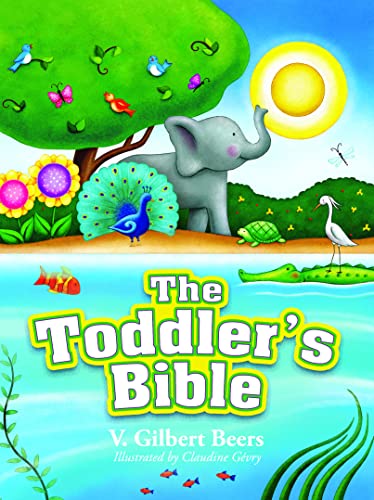 Stock image for The Toddlers Bible for sale by SecondSale