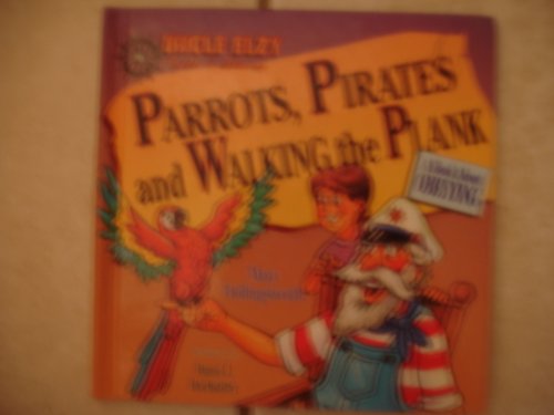 Stock image for Parrots, Pirates, and Walking the Plank: A Book About Obeying for sale by SecondSale