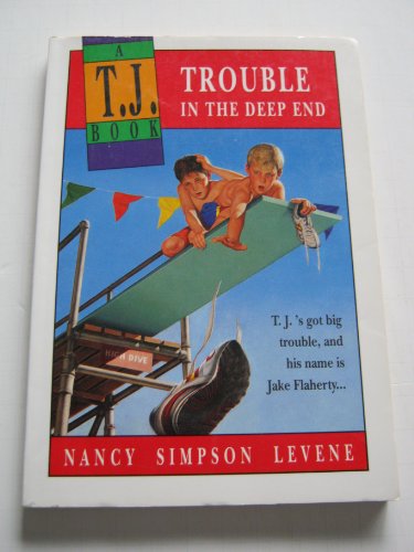 Stock image for Trouble in the Deep End: A T.J. Book for sale by Decluttr