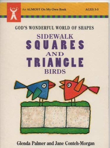 Stock image for Sidewalk Squares and Triangle Birds: God's Wonderful World of Shapes (An Almost on My Own Book) for sale by Wonder Book