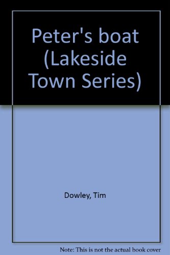 Stock image for Peter's boat (Lakeside Town Series) for sale by Bookmonger.Ltd