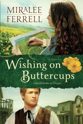 Stock image for Wishing on Buttercups (Love Blossoms in Oregon Series) for sale by Goodwill