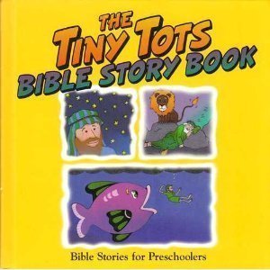 Stock image for The Tiny Tots Bible Story Book for sale by Goodwill of Colorado