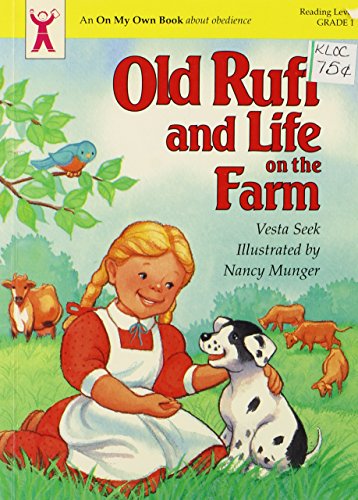 Beispielbild fr Old Ruff and Life on the Farm (An on My Own Book) zum Verkauf von Gulf Coast Books