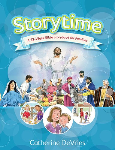 Imagen de archivo de Storytime: A 52-Week Bible Storybook for Families a la venta por HPB-Ruby