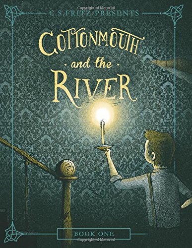 Beispielbild fr Cottonmouth and the River zum Verkauf von Better World Books