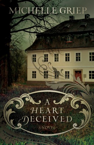 Stock image for A Heart Deceived: A Novel for sale by GF Books, Inc.
