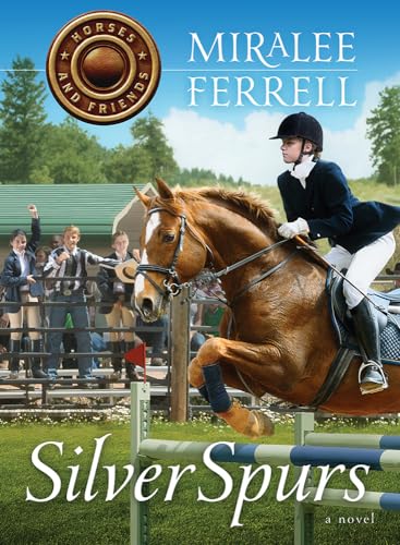 Stock image for Silver Spurs (Volume 2) (Horses and Friends) for sale by Zoom Books Company