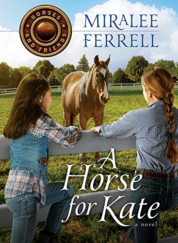 Imagen de archivo de A Horse for Kate (Volume 1) (Horses and Friends) a la venta por Gulf Coast Books