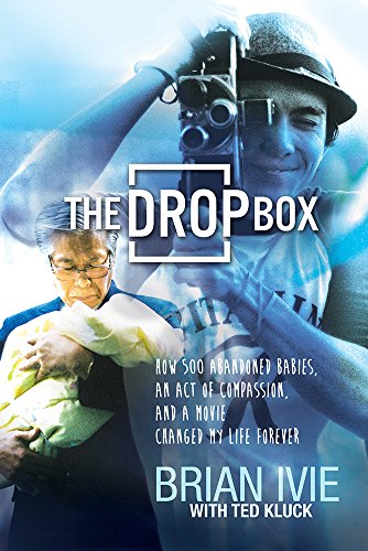 Beispielbild fr The Drop Box: How 500 Abandoned Babies, an Act of Compassion, and a Movie Changed My Life Forever zum Verkauf von WorldofBooks