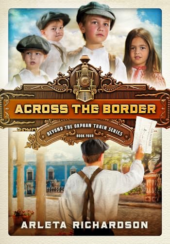 9780781413589: Across the Border, 4 (Beyond the Orphan Train)