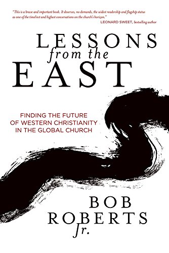 Beispielbild fr Lessons from the East: Finding the Future of Western Christianity in the Global Church zum Verkauf von WorldofBooks