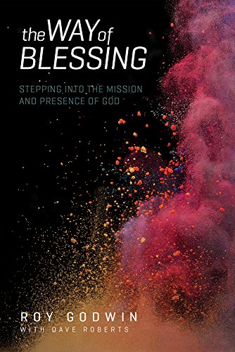 Stock image for The Way of Blessing: Stepping into the Mission and Presence of God for sale by HPB-Movies