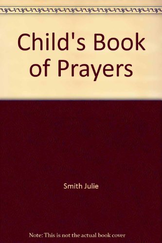 Beispielbild fr Childs Book of Prayers zum Verkauf von Reuseabook