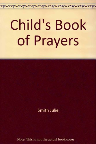 Imagen de archivo de Child's Book of Prayers a la venta por SecondSale