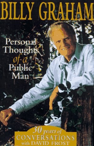 Stock image for Billy Graham: Personal Thoughts of a Public Man for sale by Wonder Book