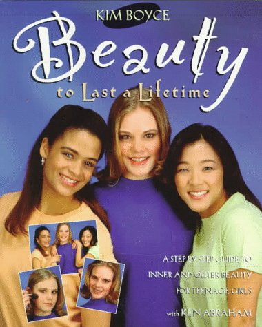 Beauty to Last a Lifetime (9780781430340) by Boyce, Kim; Abraham, Ken