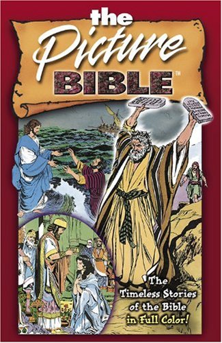 Stock image for The Picture Bible: The Timeless Stories of the Bible in Full Color for sale by Wonder Book