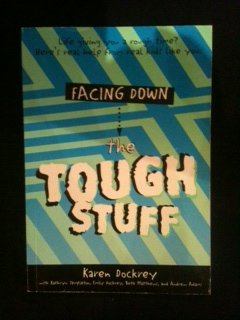 Beispielbild fr Facing Down the Tough Stuff: Life Giving You a Rough Time? Here's Real Help from Real Kids Like You zum Verkauf von ThriftBooks-Atlanta