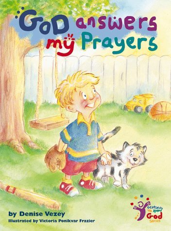 Imagen de archivo de God Answers My Prayers (Getting to Know God) a la venta por Better World Books
