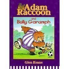 Stock image for Adam Raccoon and Bully Garumph for sale by ThriftBooks-Atlanta