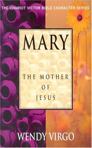 Stock image for Mary: The Mother of Jesus for sale by ThriftBooks-Dallas