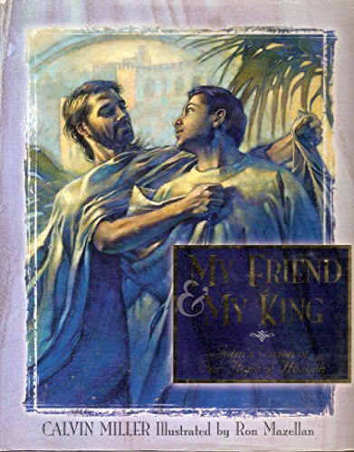 Beispielbild fr My Friend & My King: John's Vision of Our Hope of Heaven zum Verkauf von SecondSale