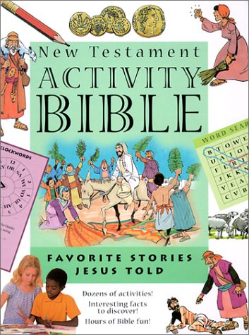 Imagen de archivo de New Testament Activity Bible: Favorite Stories Jesus Told (Faith Kids) a la venta por Wonder Book