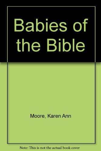 Stock image for Babies of the Bible for sale by HPB-Emerald