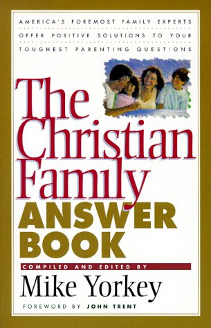 Beispielbild fr The Christian Family Answer Book zum Verkauf von ThriftBooks-Dallas