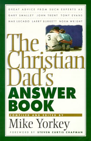 Beispielbild fr The Christian Dad's Answer Book zum Verkauf von SecondSale