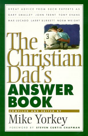 9780781433648: The Christian Dad's Answer Book