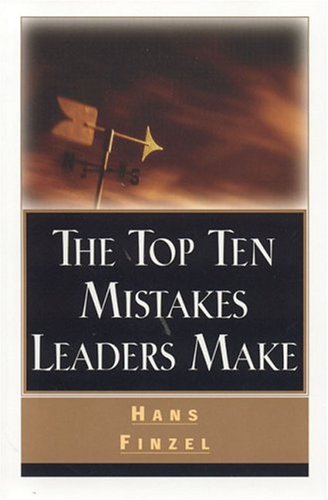 Stock image for The Top Ten Mistakes Leaders Make for sale by SecondSale