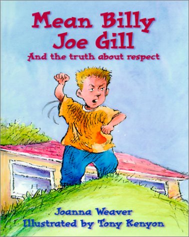 9780781433716: Mean Billy Joe Gill: And the Truth about Respect (Attitude Adjusters)