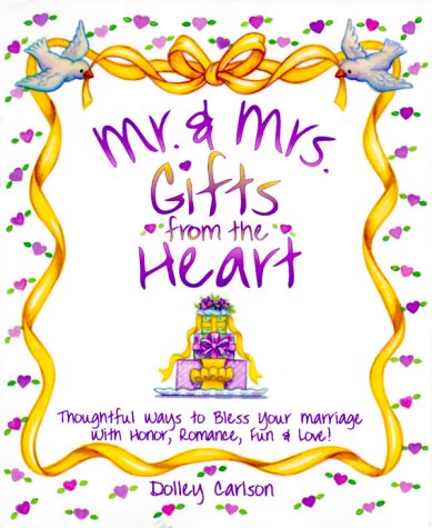Imagen de archivo de Mr. and Mrs. Gifts from the Heart a la venta por Better World Books: West