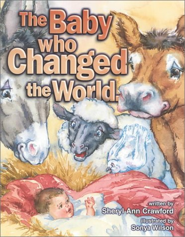 Stock image for The Baby Who Changed the World for sale by ThriftBooks-Atlanta